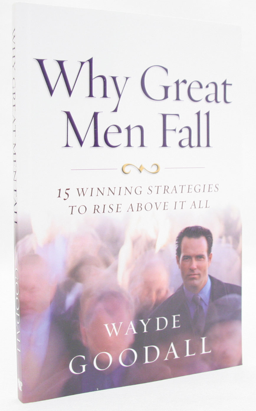 Why Great Men Fall