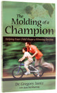 The Molding of a Champion
