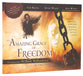 The Amazing Grace of Freedom
