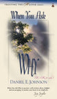 When You Ask Why? (Trusting The Master Series)