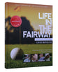 Life in the Fairway