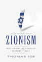 The Case For Zionism: Why Christians Should Support Israel