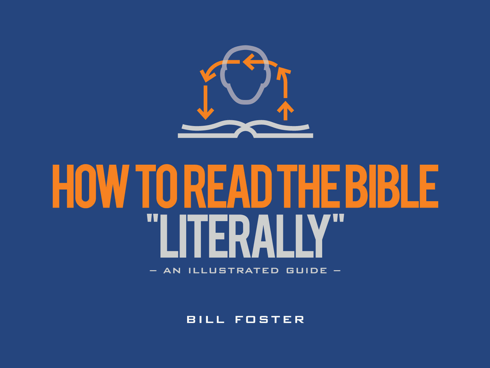 How to Read the Bible "Literally": An Illustrated Guide