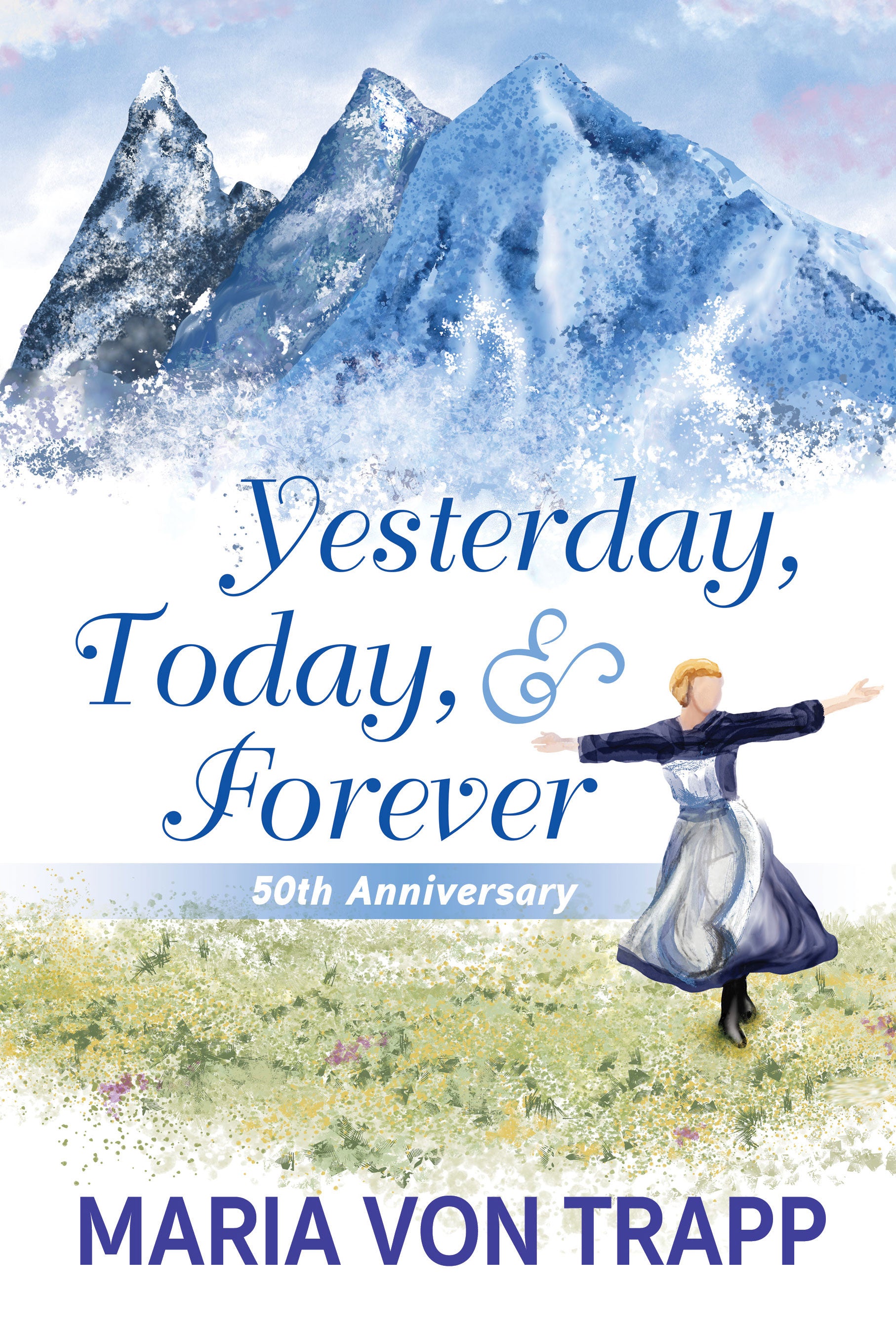 Yesterday, Today and Forever (50th Anniversary Edition)