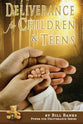 Deliverance For Children & Teens