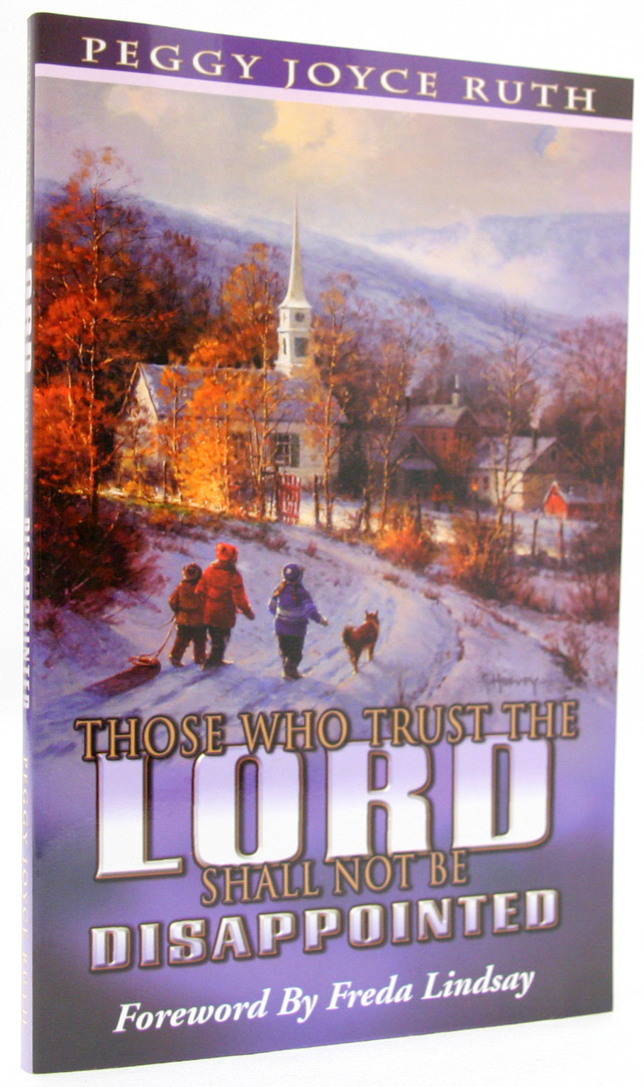 Those Who Trust the Lord Shall Not Be Disappointed
