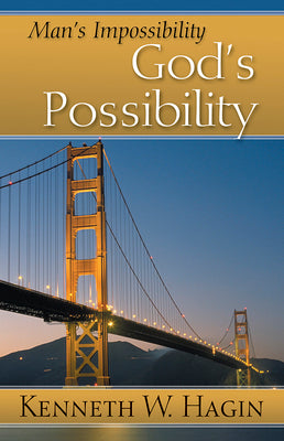 Man's Impossibility, God's Possibilty