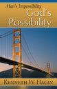 Man's Impossibility, God's Possibilty