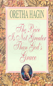The Price is Not Greater Than God's Grace