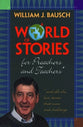 A World of Stories For Preachers and Teachers