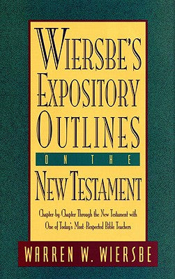 Wiersbe's Expository Outlines on the New Testament