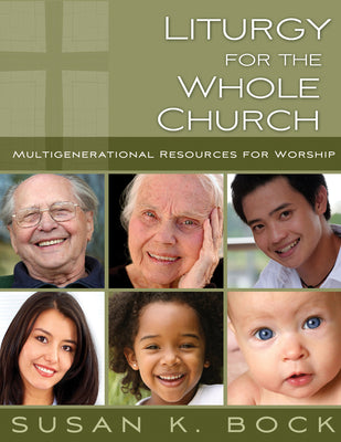 Liturgy For the Whole Church