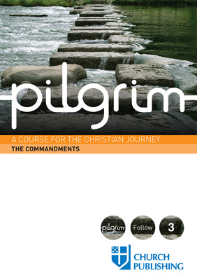 The Pilgrim #03: Commandments (#3 in Pilgrim Course)