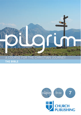 A Course For the Christian Journey (The Bible) (Pilgrimage Series)