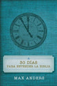 30 Dias Para Entender La Biblia  (30 Days To Understanding The Bible) (Spanish)