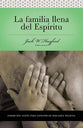 Serie Vida En Plenitud: La Familia Llena Del Espiritu (Spirit Filled Family) (Spanish)