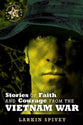 Stories of Faith and Courage From the Vietnam War (Battlefields & Blessings Series)