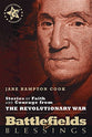 Stories of Faith and Courage From the Revolutionary War (Battlefields & Blessings Series)