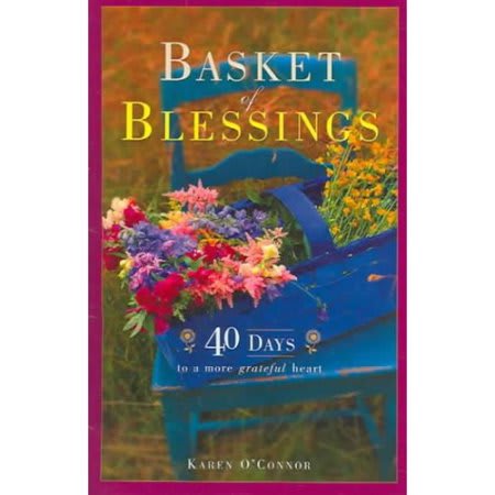 Basket of Blessings: 40 Days to a More Grateful Heart