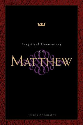 Exegetical Commentary on Matthew (Exegetical Commentary Series)