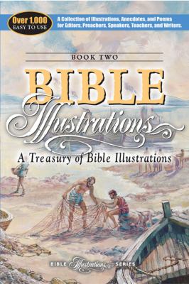 A Treasury of Bible Illustrations (#02 in Bible Illustrations Series)