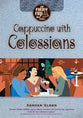 Cappuccino With Colossians (Coffee Cup Bible Studies Series)