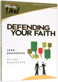 Defending Your Faith