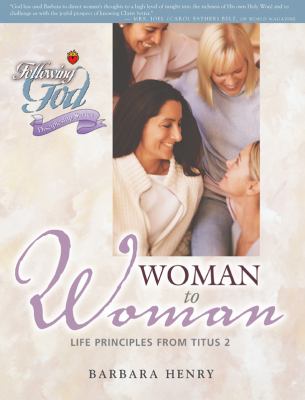 Woman to Woman (Following God: Discipleship Series)