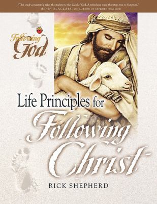 Life Principles For Following Christ (Following God: Character Builders Series)