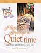 How to Develop a Quiet Time (Following God: Discipleship Series)