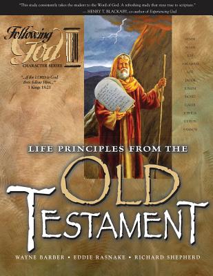 Life Principles From the Personalities of the Old Testament (Following God: Character Builders Series)