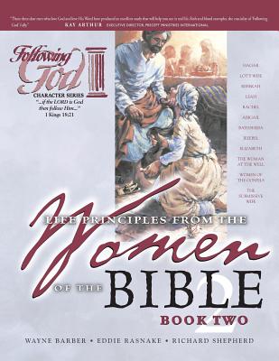 Life Principles From the Women of the Bible (Book 2) (Following God: Character Builders Series)