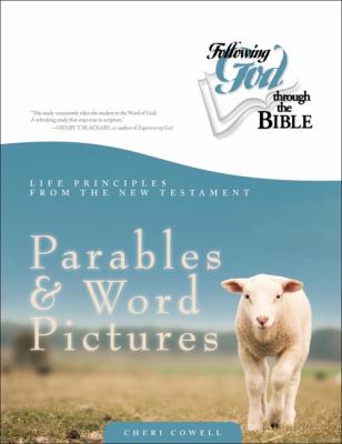 Parables and Word Pictures (Following God: Through The Bible Series)
