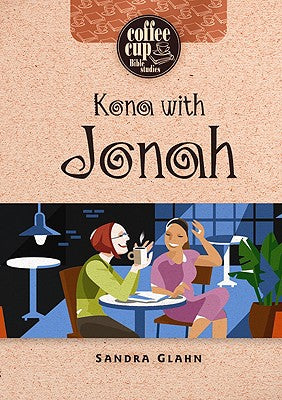 Kona With Jonah (Coffee Cup Bible Studies Series)