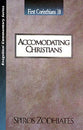 Accomodating Christians (1 Corinthians 10) (Exegetical Commentary Series)
