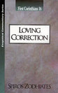 Loving Correction (1 Corinthians 16) (Exegetical Commentary Series)