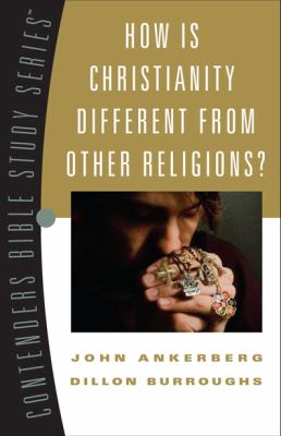 Contender's: How is Christianity Different From Other Religions? (Contenders Bible Study Series)
