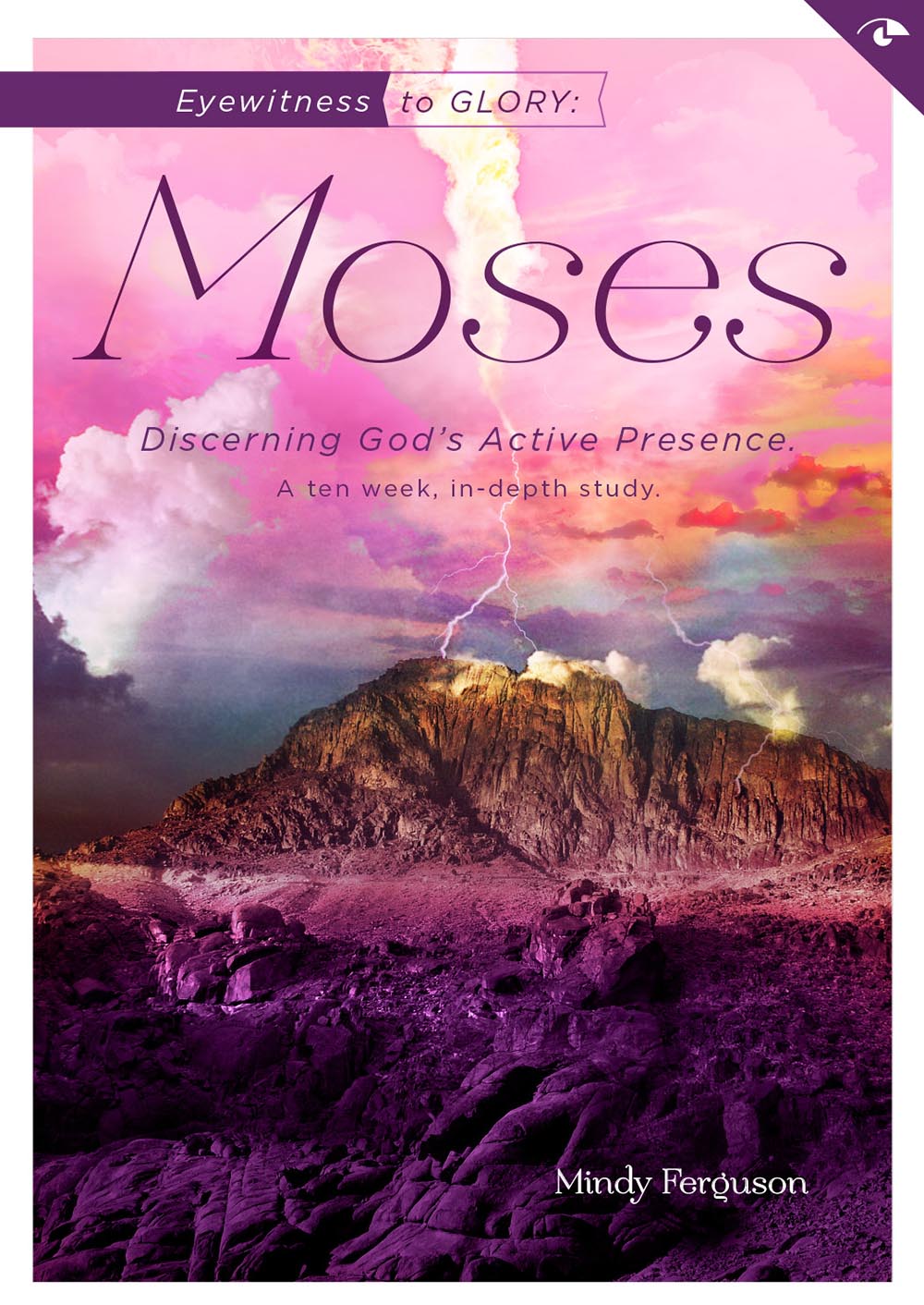 Eyewitness to Glory: Moses (Bible Study)