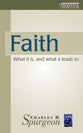 Faith: What It is and What It Leads to