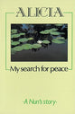 Alicia, My Search For Peace