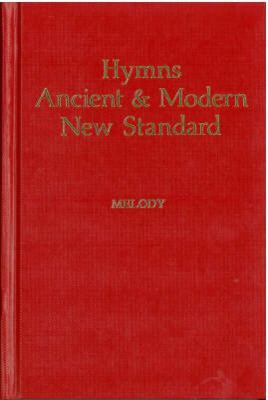 Hymns Ancient and Modern Melody and Words