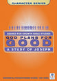God Plans For Good (Geared For Growth Characters Series)