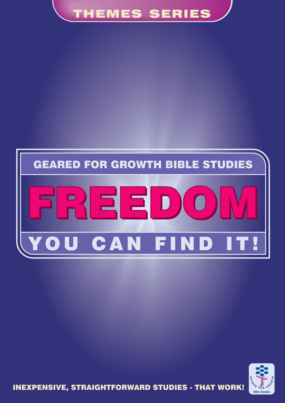 Freedom You Can Find It! (Geared For Growth Themes) (Geared For Growth Themes Series)