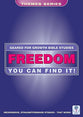 Freedom You Can Find It! (Geared For Growth Themes) (Geared For Growth Themes Series)
