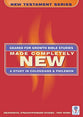 Made Completely New (Geared For Growth New Testament Series)