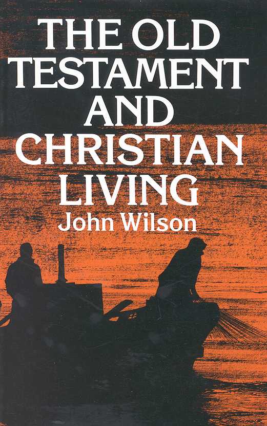 Old Testament and Christian Living