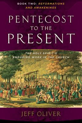 Pentecost to the Present #02: Reformations and Awakenings: The Enduring Work of the Holy Spirit in the Church