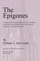 The Epigones (Princeton Theological Monograph Series)