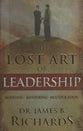 The Lost Art of Leadership