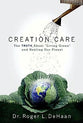 Creation Care: The True Meaning of Living Green